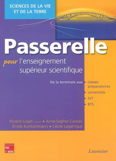 Passerelle pour l'enseignement supérieur scientifique : sciences de la vie et de la Terre : de la te