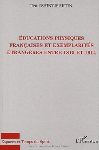 Educations physiques françaises et exemplarités étrangères entre 1815 et 1914