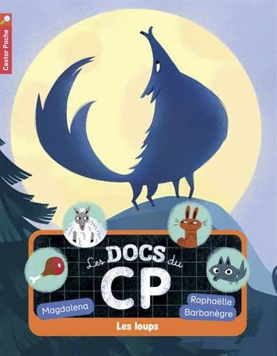 Les docs du CP. Vol. 3. Les loups