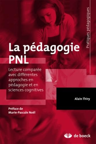La pédagogie PNL : lecture comparée à différentes approches en pédagogie et en sciences cognitives