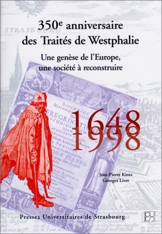 350e anniversaire des traités de Wesphalie : une genèse de l'Europe, une société à reconstruire : 16