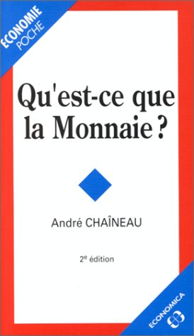 Qu'est-ce que la monnaie ?