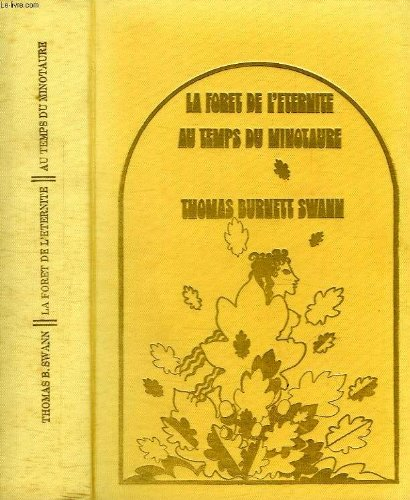 la foret de l'eternite / au temps du minotaure