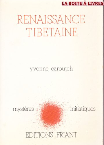renaissance tibétaine (mystères initiatiques)