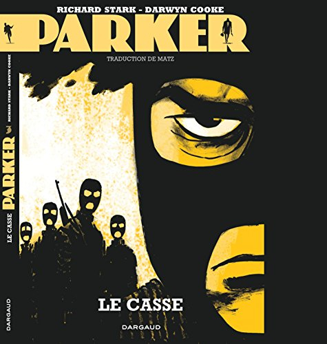 Parker. Vol. 3. Le casse