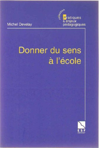 Donner du sens à l'école