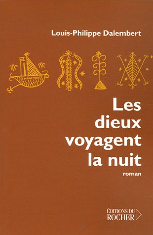 Les dieux voyagent la nuit