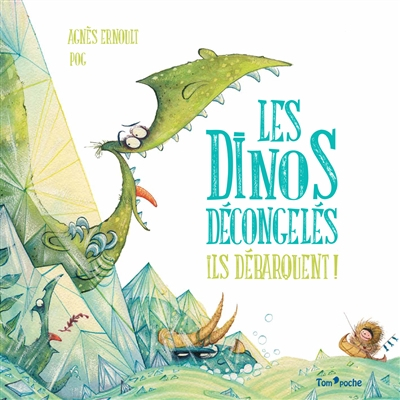 Tom Poche - Les dinos décongelés