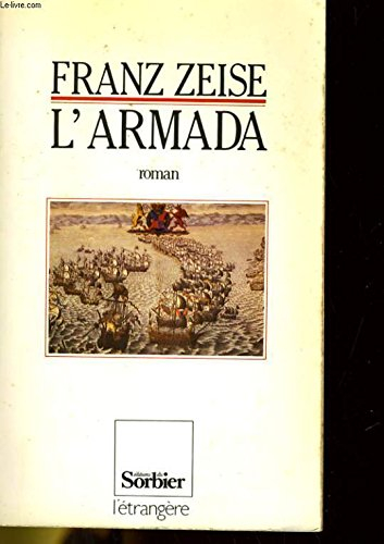 L'Armada : Don Juan d'Autriche ou la carrière d'un ambitieux