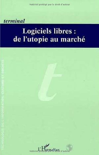 Terminal, n° 80-81. Logiciels libres : de l'utopie au marché