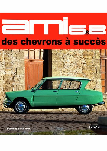 Ami 6 & 8 : des chevrons à succès