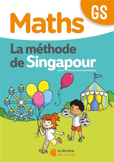 Maths, la méthode de Singapour, GS