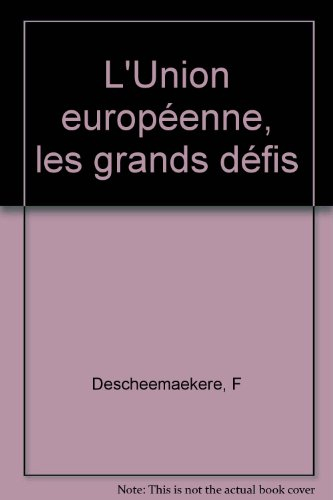 l'union européenne, les grands défis