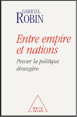 Entre empire et nations : penser la politique étrangère