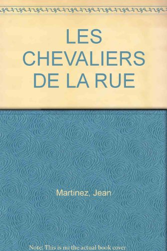 Les chevaliers de la rue