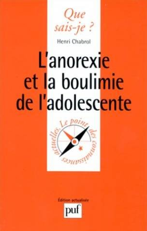 L'anorexie et la boulimie de l'adolescente