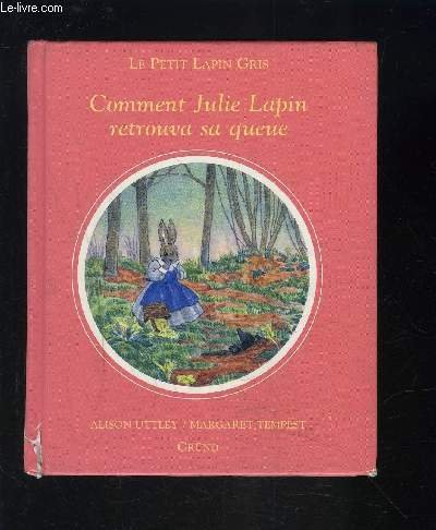 Comment Julie Lapin retrouva sa queue