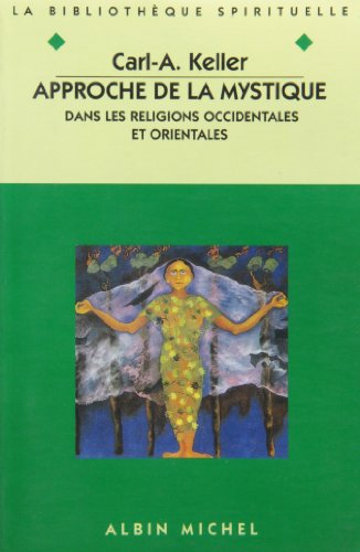 Approche de la mystique dans les religions occidentales et orientales