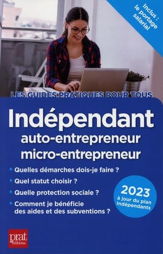 Indépendant : auto-entrepreneur, micro-entrepreneur : 2023