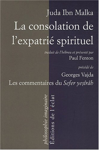 La consolation de l'expatrié spirituel : un commentaire sur le Livre de la Création (Sefer Yesîrâh).