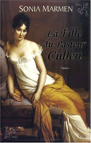 La fille du pasteur Cullen. Vol. 1