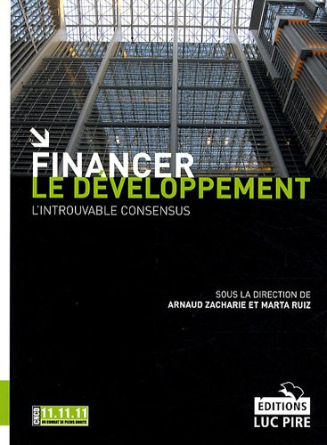 Financer le développement : l'introuvable consensus