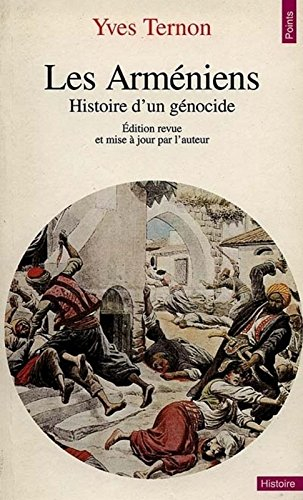 Les Arméniens : histoire d'un génocide