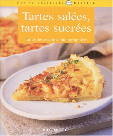 tartes salées, tartes sucrées