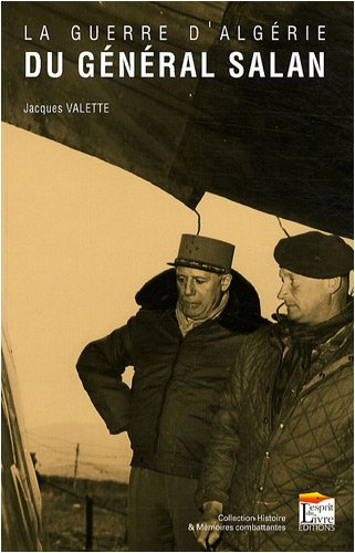 La guerre d'Algérie du général Salan