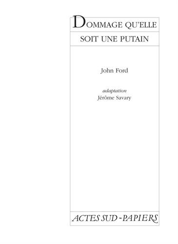 Dommage qu'elle soit une putain