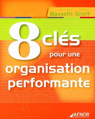 8 clés pour une organisation performante