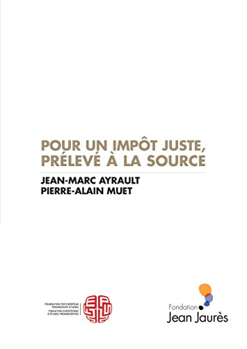 pour un impôt juste, prélevé à la source