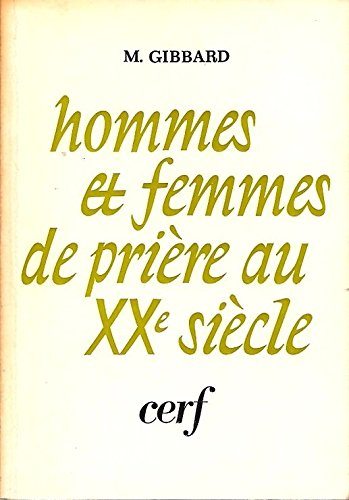 Hommes et femmes de prière au 20e siècle