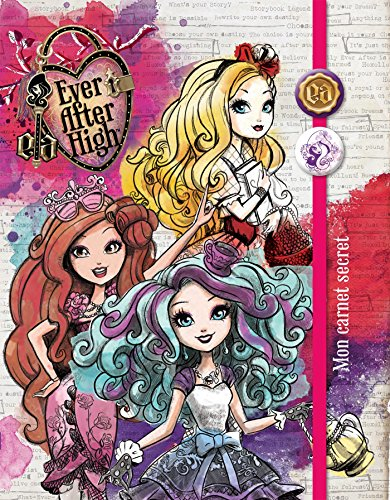 Ever after high : mon carnet secret