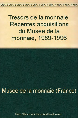 trésors de la monnaie : exposition... paris... hôtel de la monnaie, du 25 septembre au 24 novembre 1