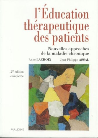 L'éducation thérapeutique des patients : nouvelles approches de la maladie chronique