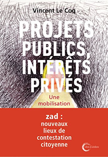 Projets publics, réseaux privés : pamphlet