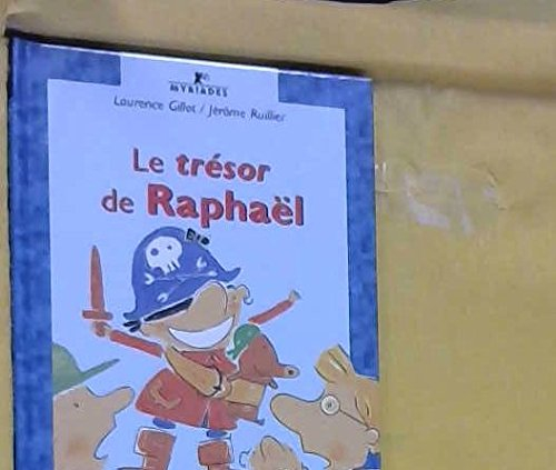 Le trésor de Raphaël