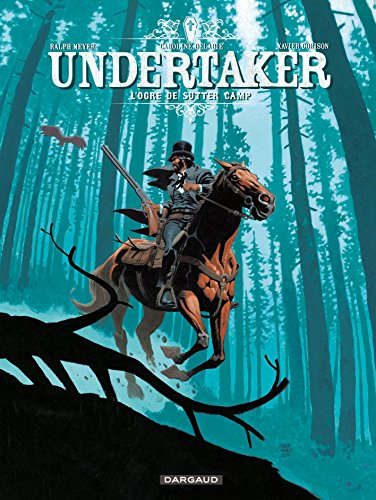 Undertaker. Vol. 3. L'ogre de Sutter camp