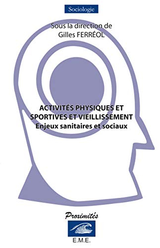 Activités physiques et sportives et vieillissement : enjeux sanitaires et sociaux