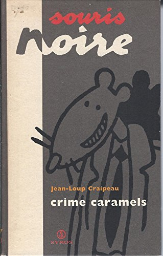 Crime caramels