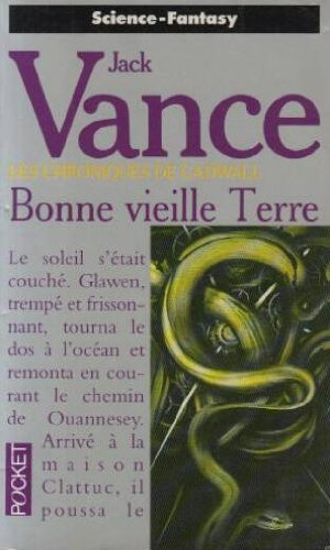 Les chroniques de Cadwal. Vol. 3. Bonne vieille terre