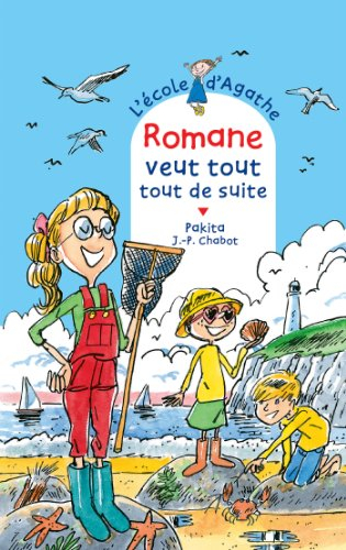 L'école d'Agathe. Vol. 72. Romane veut tout tout de suite