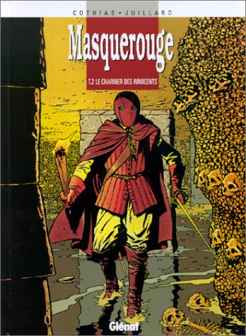 Masquerouge. Vol. 2. Le charnier des innocents