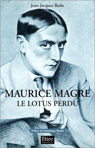 Maurice Magre : le lotus perdu