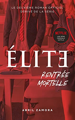 Elite. Rentrée mortelle