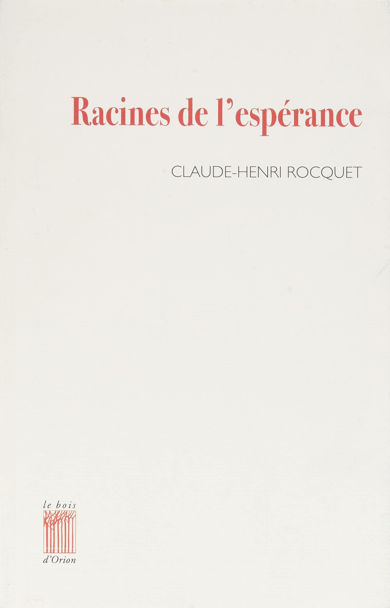 Racines de l'espérance