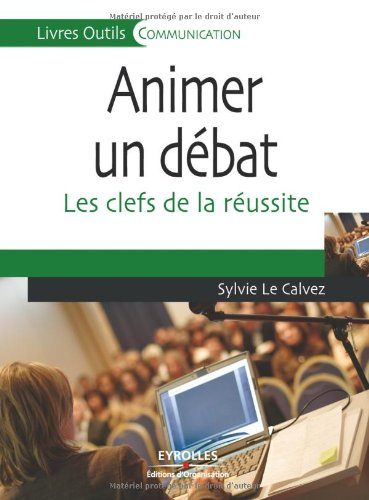 Animer un débat : les clefs de la réussite