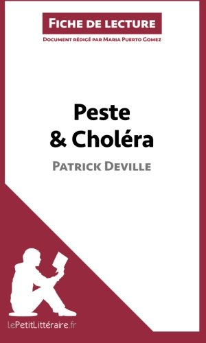 peste et choléra de patrick deville (fiche de lecture): résumé complet et analyse détaillée de l'oeu