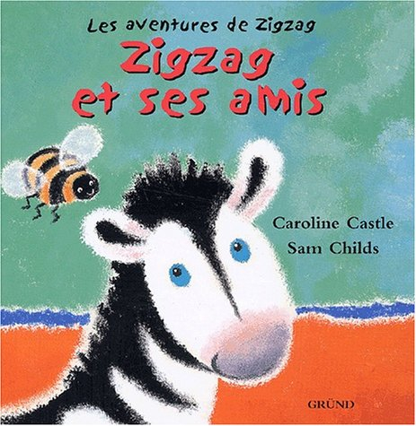 Les aventures de Zigzag. Vol. 2002. Zigzag et ses amis